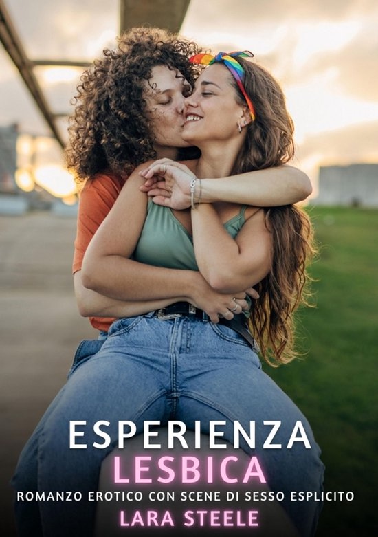 Esperienza LesbicaEbook Romanzo Erotico con Scene di Sesso Esplicito