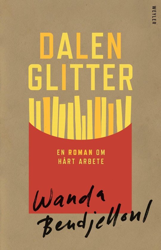 Dalenglitter : en roman om hårt arbeteEbook