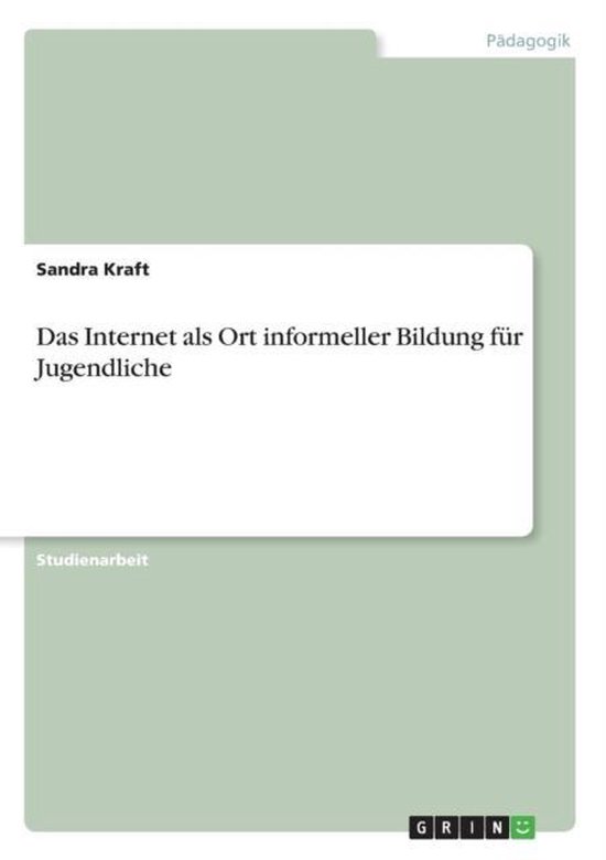 Das Internet als Ort informeller Bildung fur Jugendliche