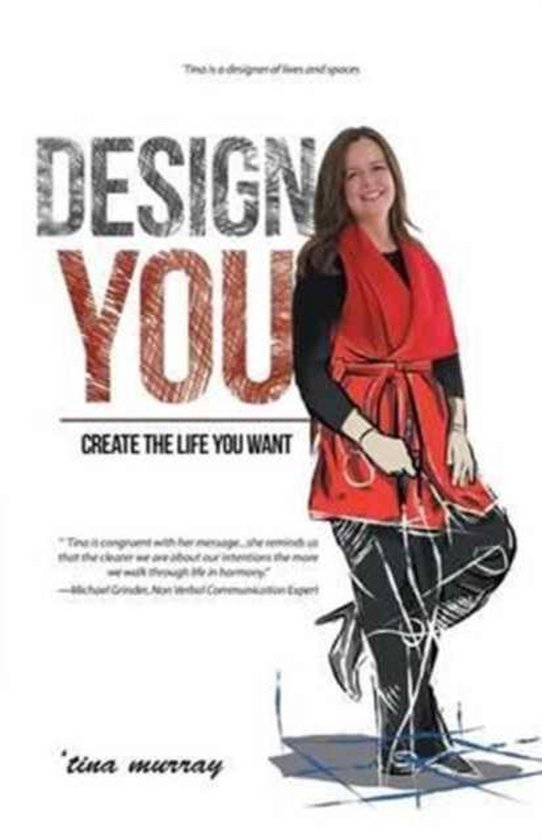 Design You Create the Life You Want