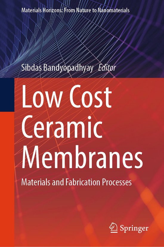 Chemistry and Material Science (R0) – Low Cost Ceramic MembranesEbook Materials and Fabrication Processes