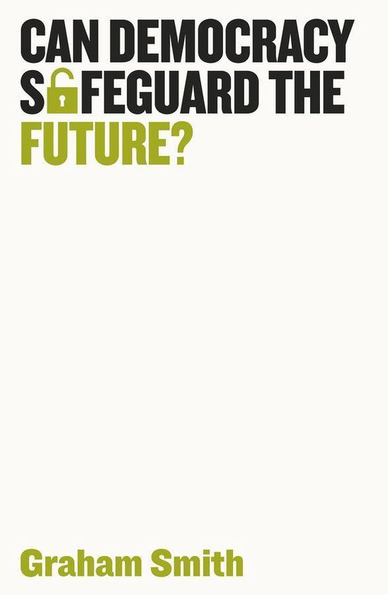 Democratic Futures – Can Democracy Safeguard the Future?Ebook