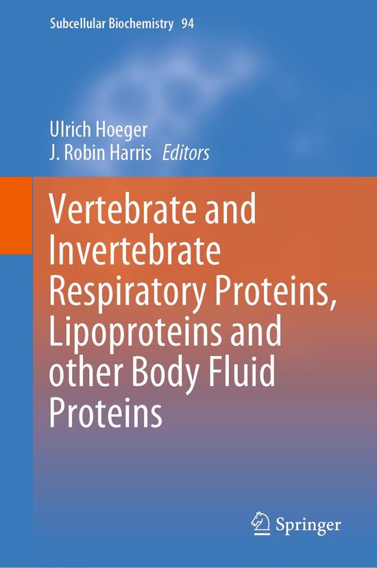 Biomedical and Life Sciences (R0) – Vertebrate and Invertebrate Respiratory Proteins, Lipoproteins and other Body Fluid ProteinsEbook