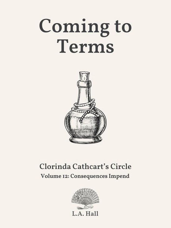 Clorinda Cathcart&rsquo;s Circle 12 – Coming to TermsEbook Consequences Impend