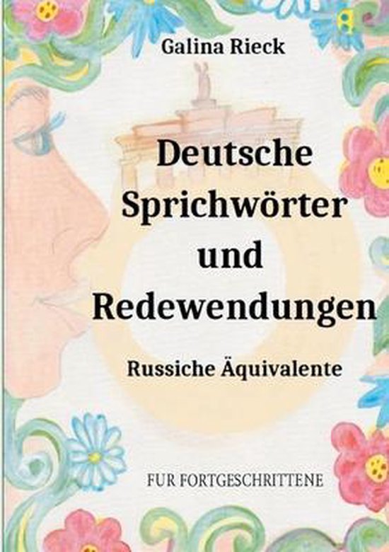 Deutsche Sprichwörter und Redewendungen Équivalent russe