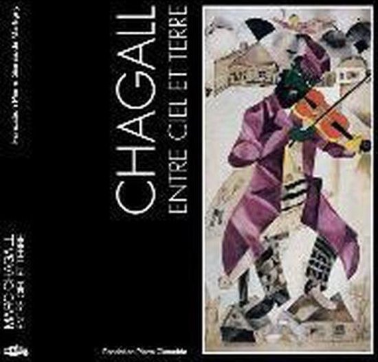 Chagall. entre ciel et terre