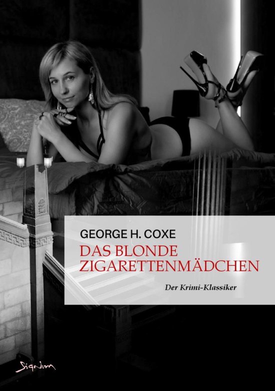 DAS BLONDE ZIGARETTENMÄDCHENEbook Der Krimi-Klassiker!