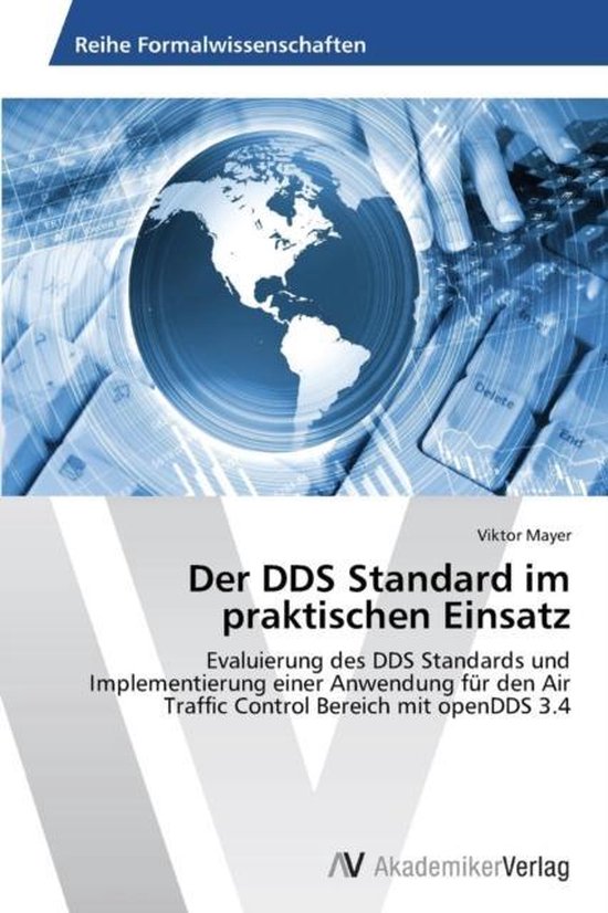 Der DDS Standard im praktischen Einsatz Évaluation des normes DDS et mise en œuvre d&rsquo;une application pour le contrôle Air avec openDDS 3.4
