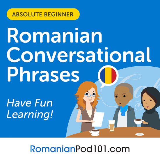 Conversational Phrases Romanian Audiobook Niveau 1 – Débutant absolu