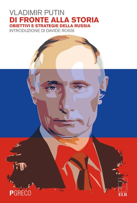 Di fronte alla StoriaEbook Obiettivi e strategie della russia