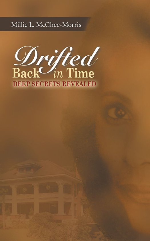 Drifted Back in TimeEbook Deep Secrets Revealed