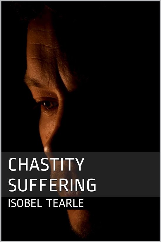 Chastity Suffering (Femdom, Chastity)Ebook