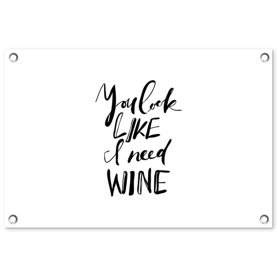 Décoration de jardin Citation On dirait que j&rsquo;ai besoin de vin – 60×40 cm – Poster jardin