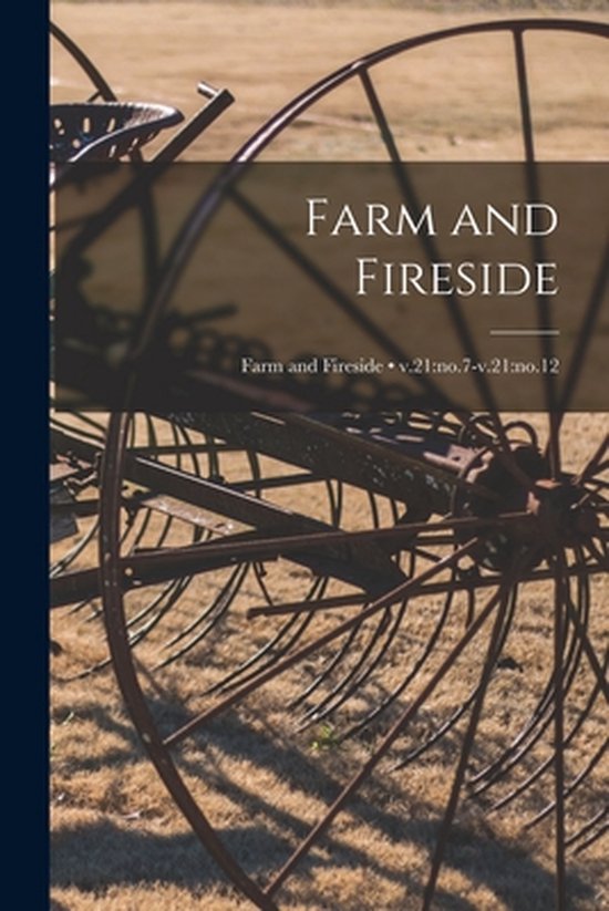Farm and Fireside; v.21 n°7-v.21 : n°12