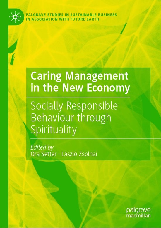 Business and Management (R0) – Caring Management in the New EconomyEbook Socially Responsible Behaviour Through Spirituality