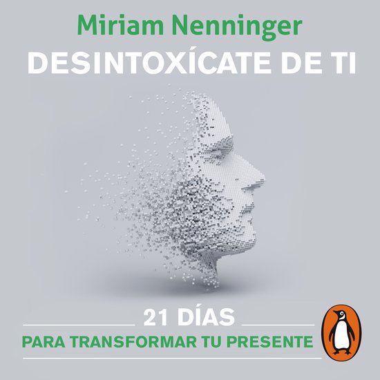 Desintoxícate de tiLivre audio 21 días para transformar tu presente