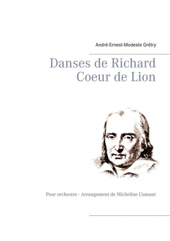 Danses de Richard Coeur de LionEbook Pour orchestre – Arrangement de Micheline Cumant