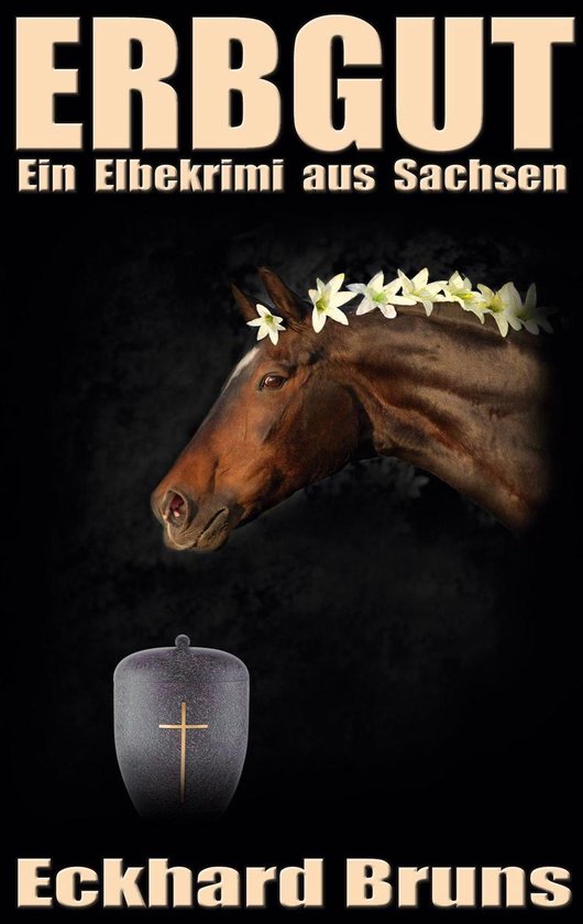 Elbekrimis aus Sachsen 2 – ErbgutEbook Ein Elbekrimi aus Sachsen