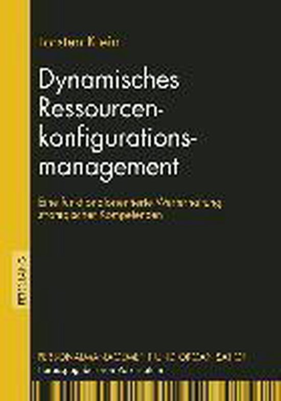 Dynamisches Ressourcenkonfigurationsmanagement Une orientation fonctionnelle Werterhaltung plus stratégique Kompetenzen