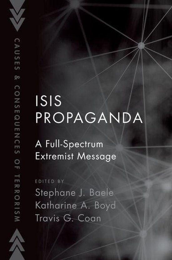 Causes and Consequences of Terrorism – ISIS PropagandaEbook A Full-Spectrum Extremist Message