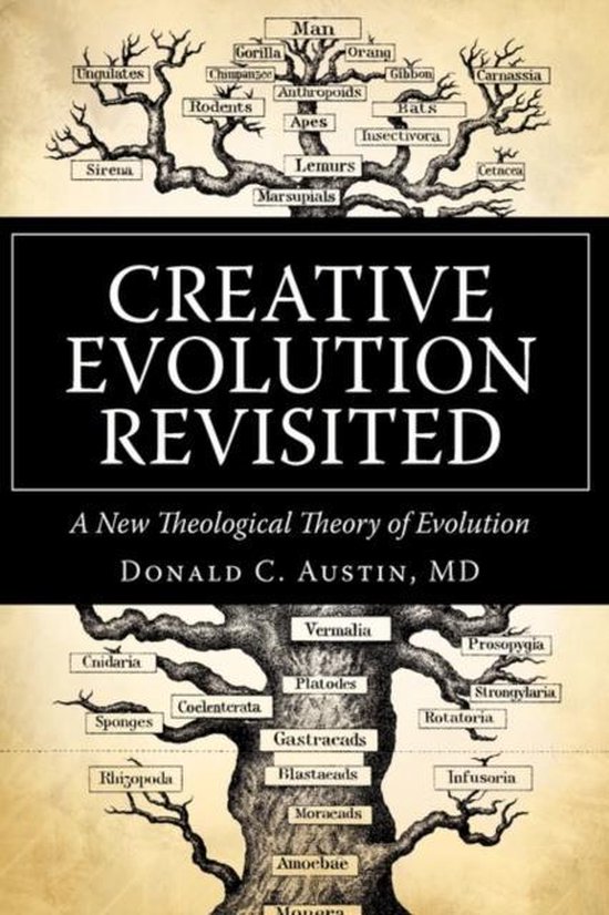 Creative Evolution Revisited Une New théorie théologique de Evolution