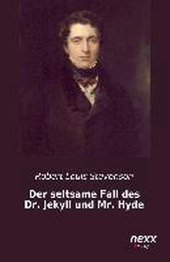 Der seltsame Fall des Dr. Jekyll und Mr. Hyde nexx classics – WELTLITERATUR NEU INSPIRIERT