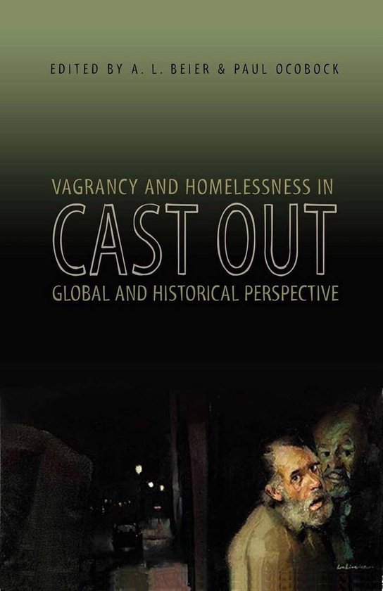 Cast OutEbook Vagrancy and Homelessness in Global and Historical Perspective