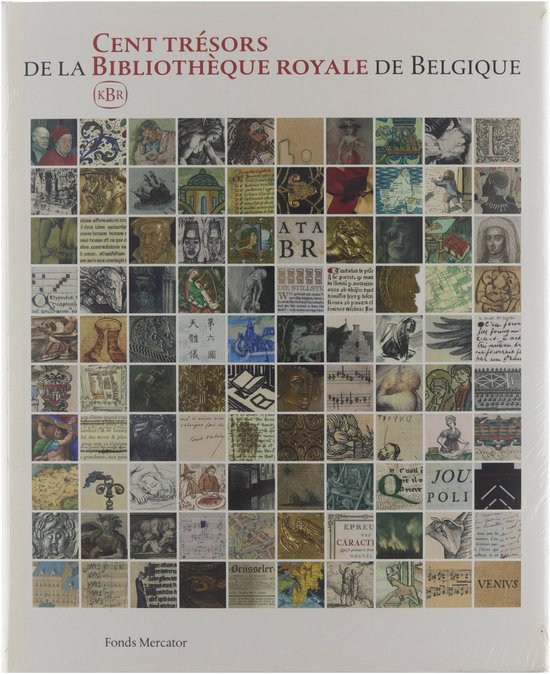 Cent trésors de la Bibliothèque Royale de Belgique