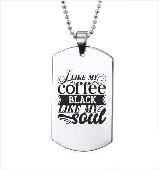 Collier en acier inoxydable – I Like My Coffee Black