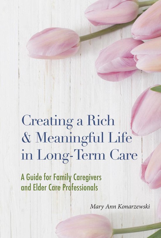 Creating a Rich and Meaningful Life in Long-Term CareEbook