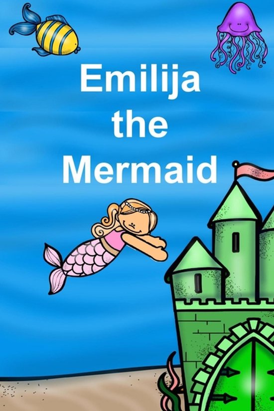Children Stories- Emilija the Mermaid