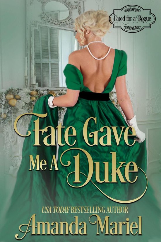 Fated for a Rogue 3 – Fate Gave Me a DukeEbook