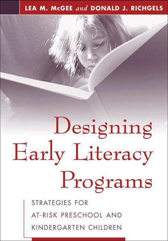 Designing Early Literacy Programs Strategies for at-Risk Preschool and Kindergarten Children