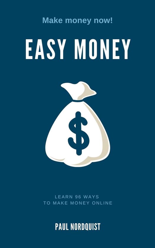 EASY MONEYEbook Apprenez 96 façons de gagner de l&rsquo;argent en ligne