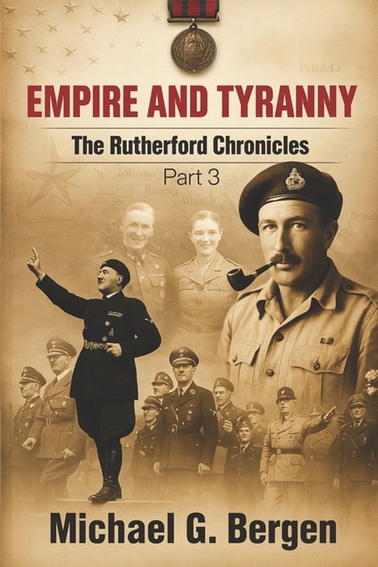 The Rutherford Chronicles- Empire and Tyranny The Rutherford Chronicles Part 3