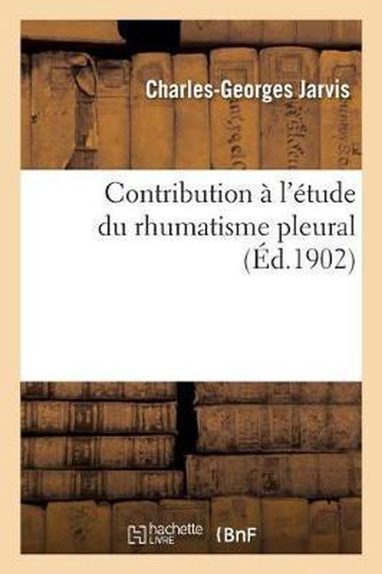 Contribution l&rsquo; tude Du Rhumatisme Pleural