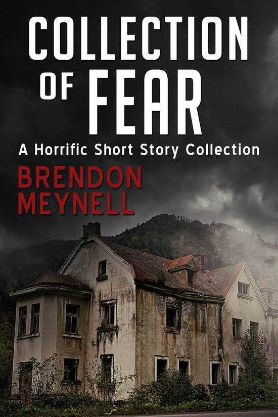 Collection of Fear: A horrific short story collectionEbook