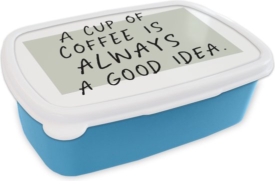 Breadbox Blauw – Lunchbox – Breadbox – Citations – Une tasse de café est toujours une bonne idée – Proverbes – Café – 18x12x6 cm – Enfants – Garçon