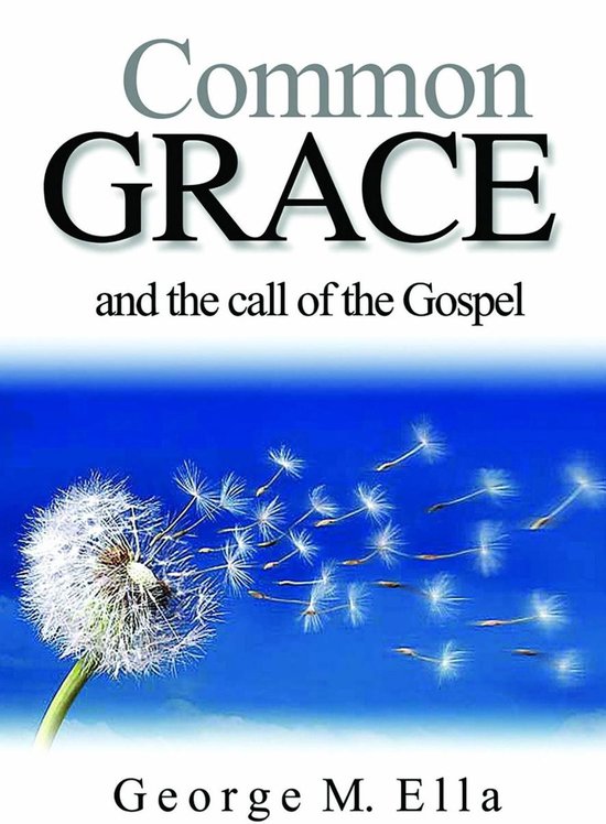 Common GraceEbook And The Call Of The Gospel