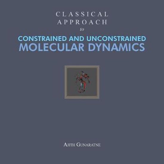 Classical Approach to Constrained and Unconstrained Molecular Dynamics