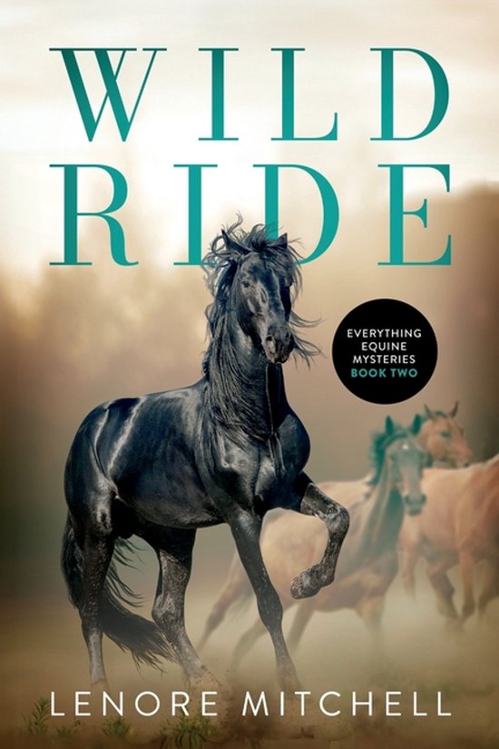 Everything Equine Mystery- Wild Ride Série mystère Everything Equine, tome deux
