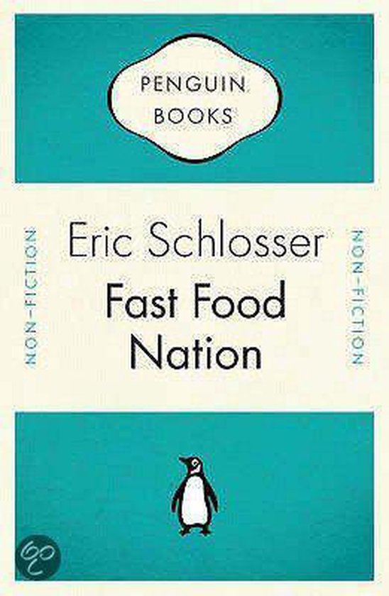 Fast Food Nation What The All-American Meal Is Doing To The World