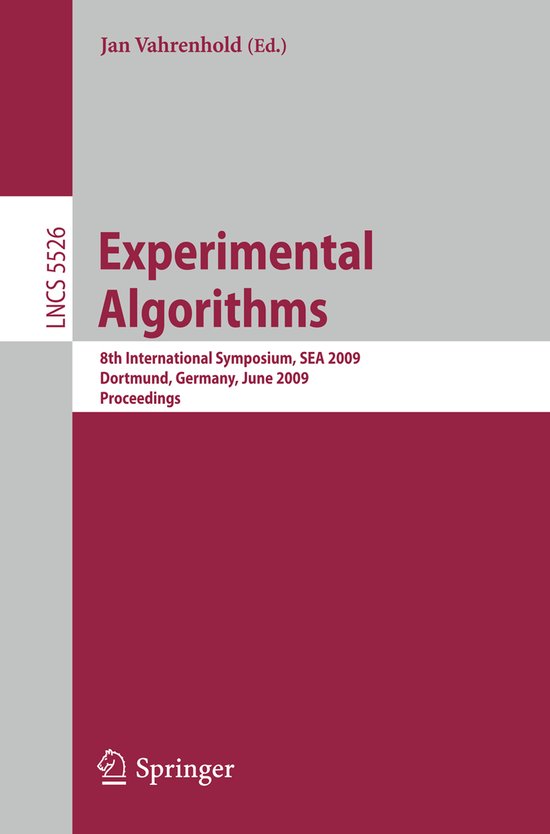 Experimental Algorithms 8th International Symposium SEA 2009, Dortmund, Germany, June 4-6, 2009, Proceedings