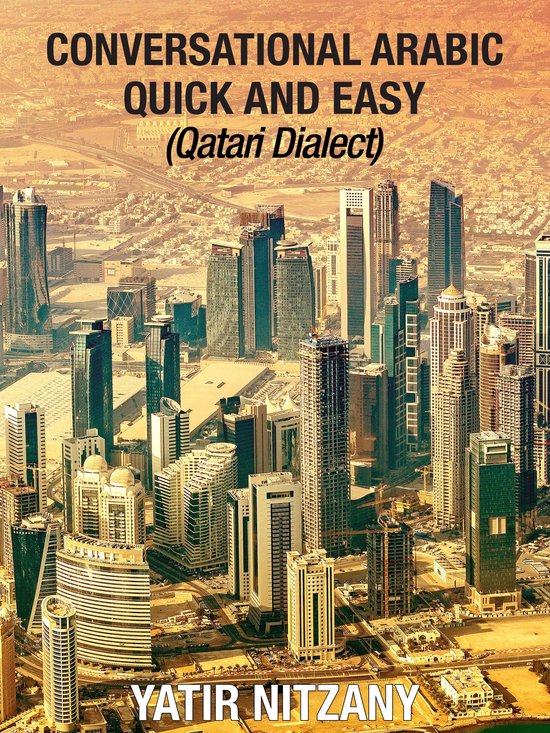 Conversational Arabic Quick and Easy: Qatari DialectEbook