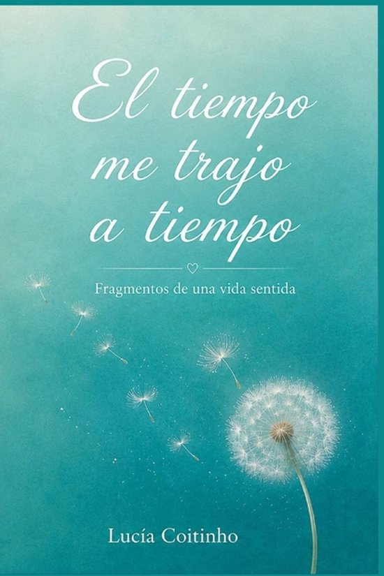 El tiempo me trajo a tiempo: Poemas contemporï¿½neos sobre el amor, el deseo, el tiempo, las emociones y la bï¿½squeda interior. Fragmentos de una vida se POEMAS CONTEMPORÁNEOS sobre el tiempo, el presente, el amor, el deseo, la libertad y la búsq