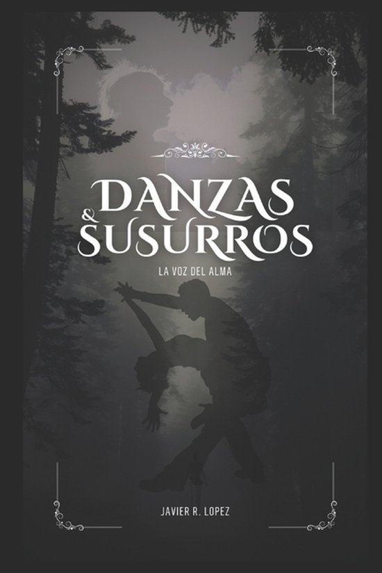 Danzas & Susurros La voz del alma