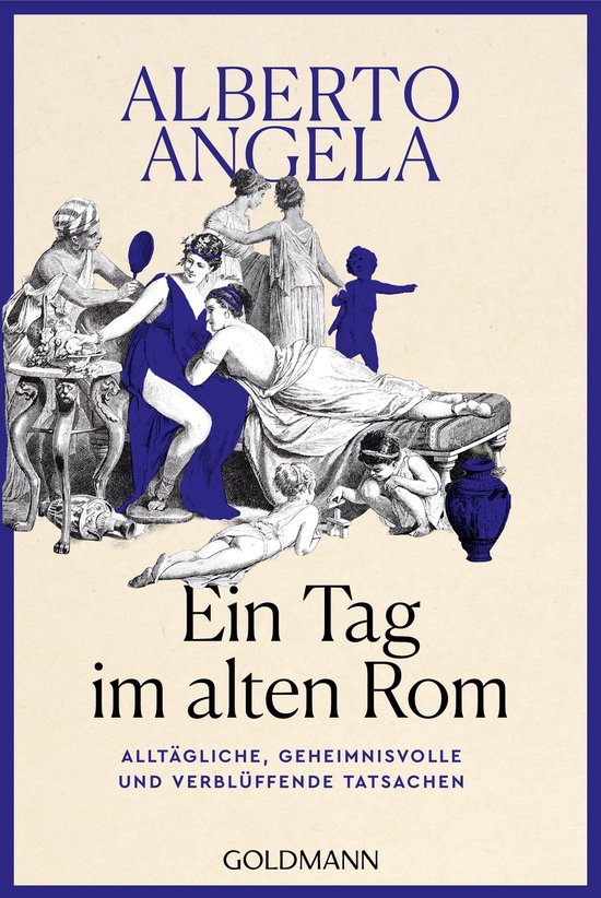 Ein Tag im Alten RomEbook Alltägliche, geheimnisvolle und verblüffende Tatsachen