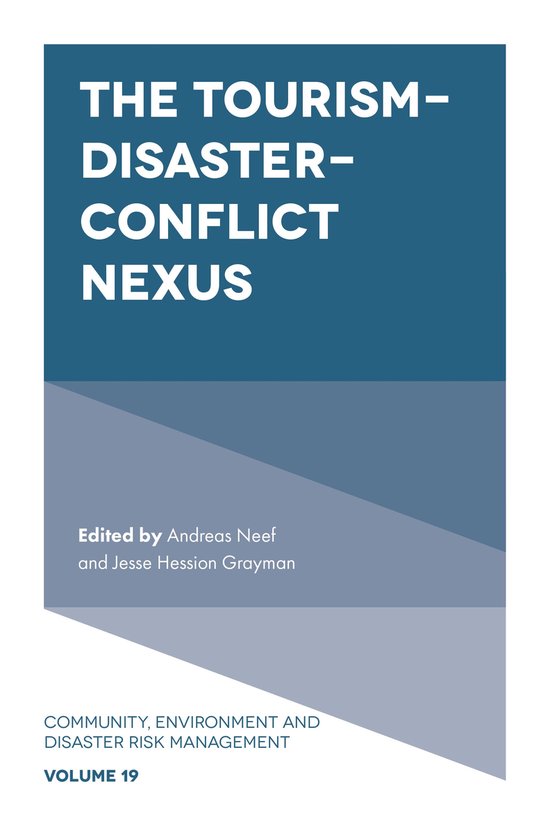 Community, Environment and Disaster Risk Management 19 – The Tourism-Disaster-Conflict NexusEbook