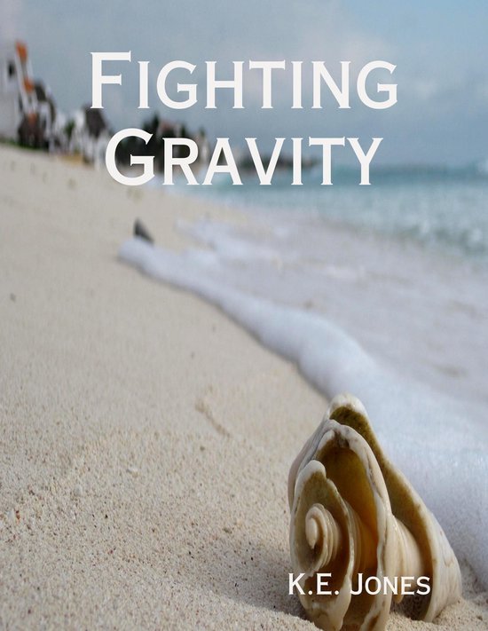 Fighting GravityEbook