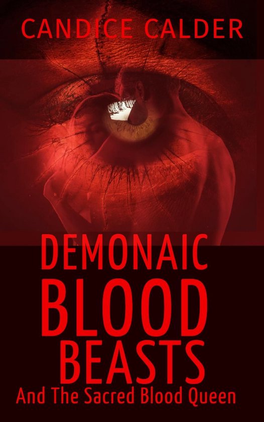 Demonaic Blood Beasts and the Sacred Blood QueenEbook